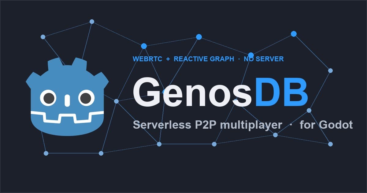 Serverless P2P Multiplayer in Godot — No Backend, Just GenosDB